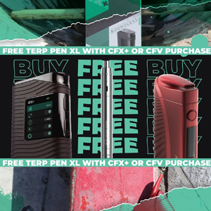 Get a FREE Terp Pen XL with a CFV or CFX at Boundless Tech